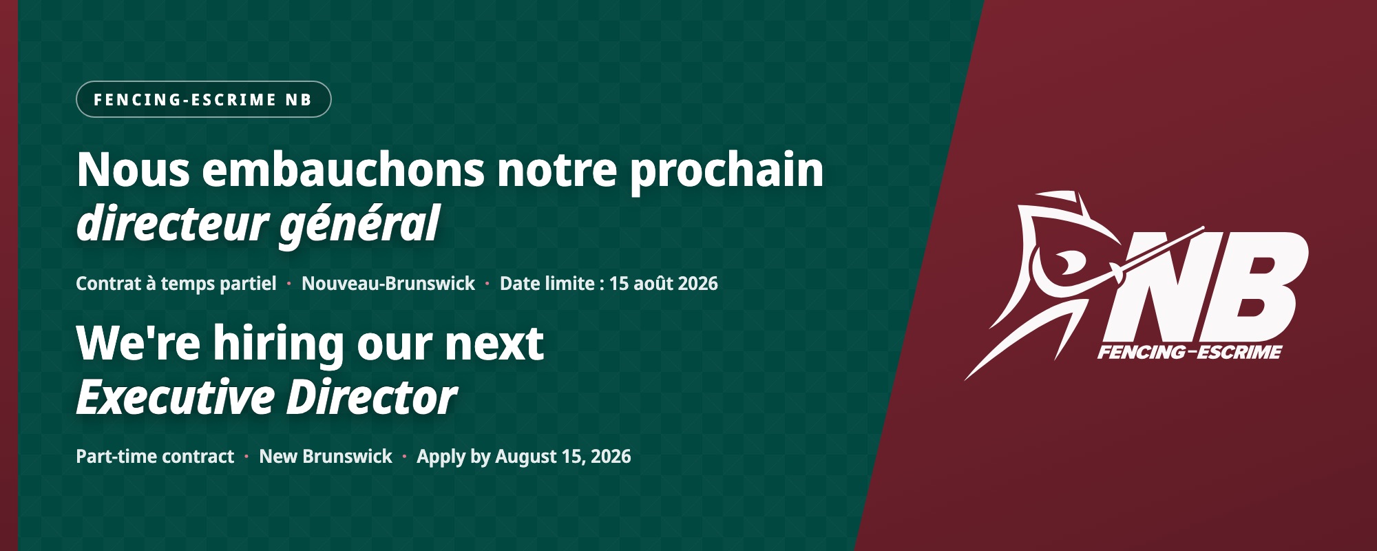 Fencing-Escrime NB is hiring its next Executive Director — part-time contract, apply by August 15, 2026 / Nous embauchons notre prochain directeur général — contrat à temps partiel, date limite le 15 août 2026